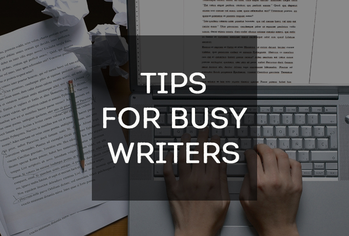 Tips for busy writers