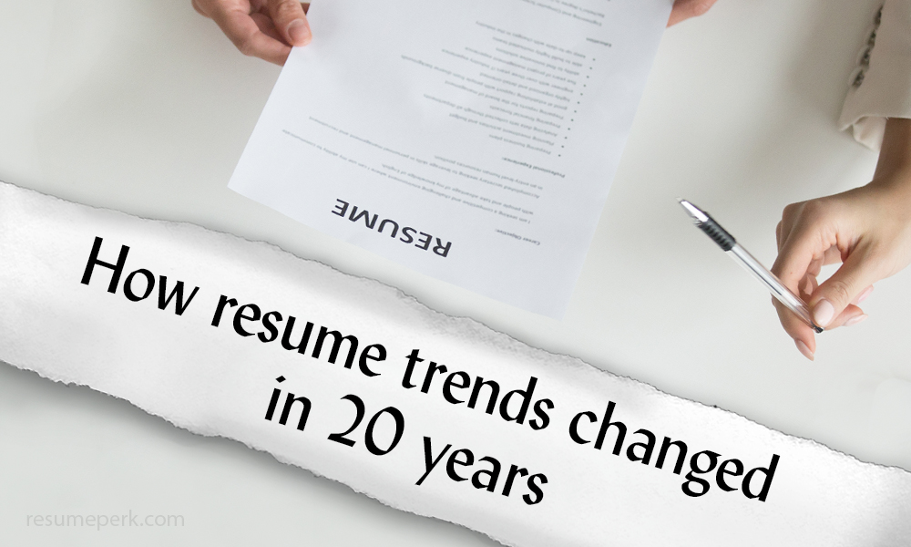 How resume trends changed in 20 years