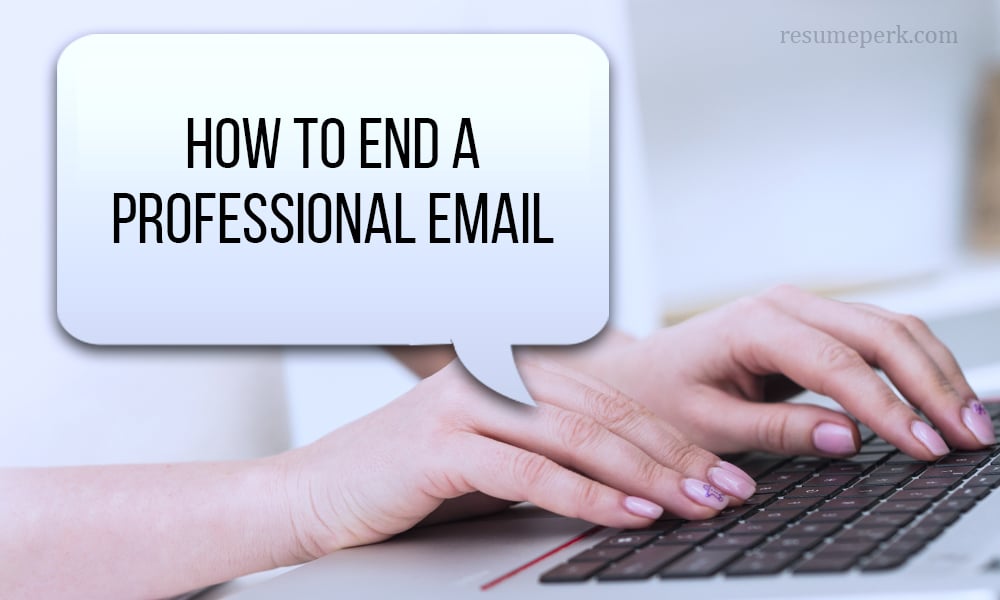 How to end a professional email
