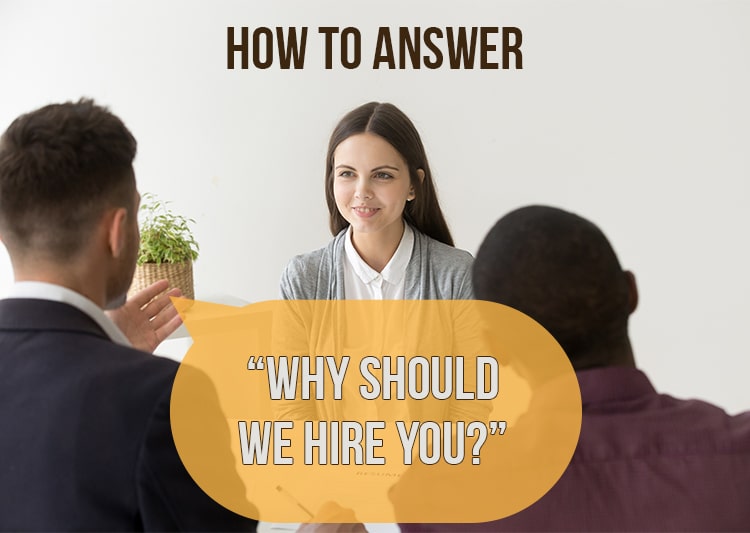 “Why Should We Hire You?”