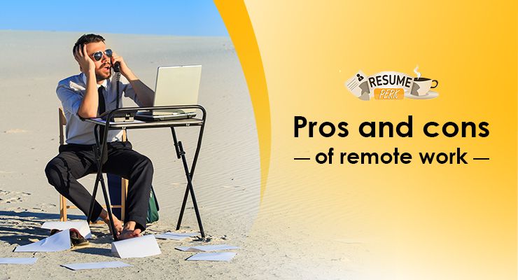 work remotely: pros and cons