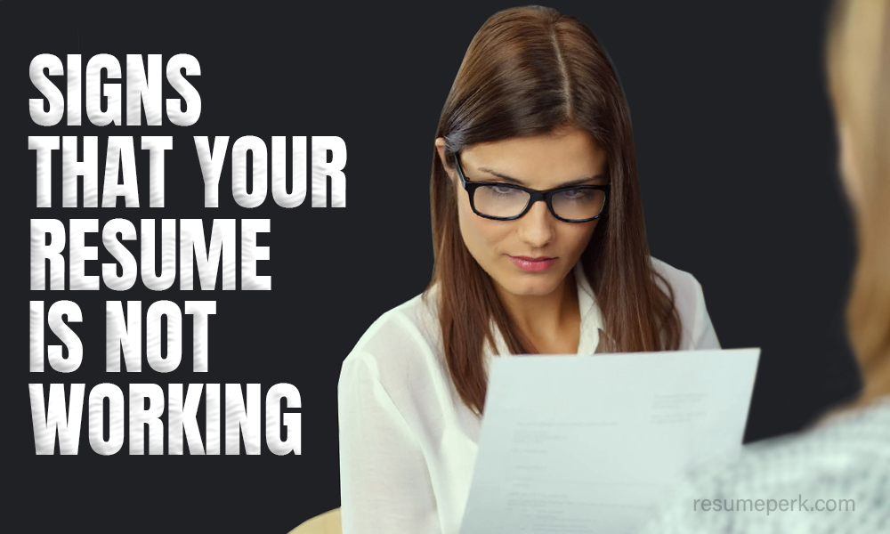 Signs That Your Resume Is Not Working
