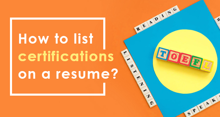 List Certifications On a Resume