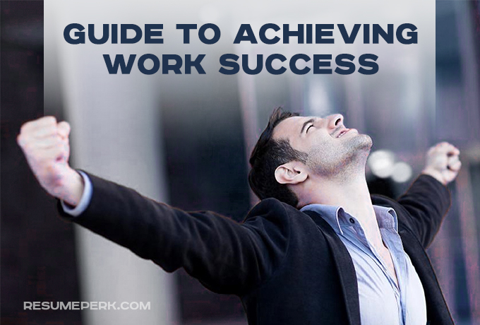 Guide to achieving work success