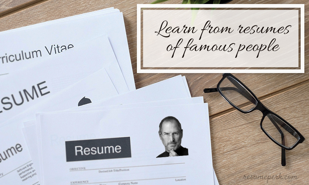 5 Resumes of Famous People