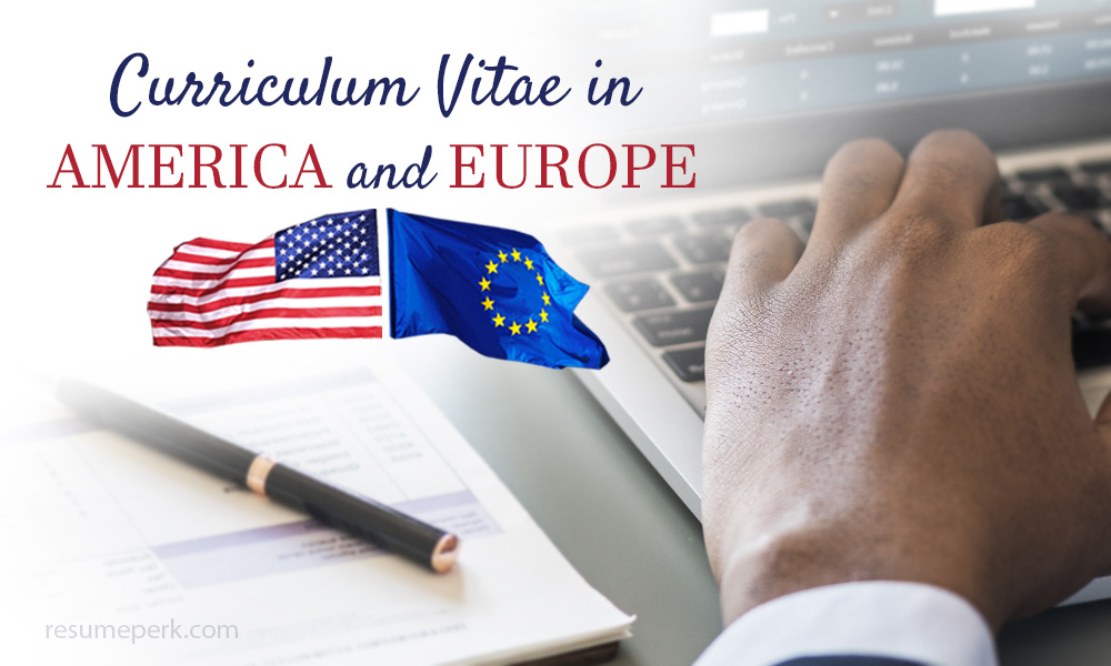 Curriculum Vitae in America and Europe